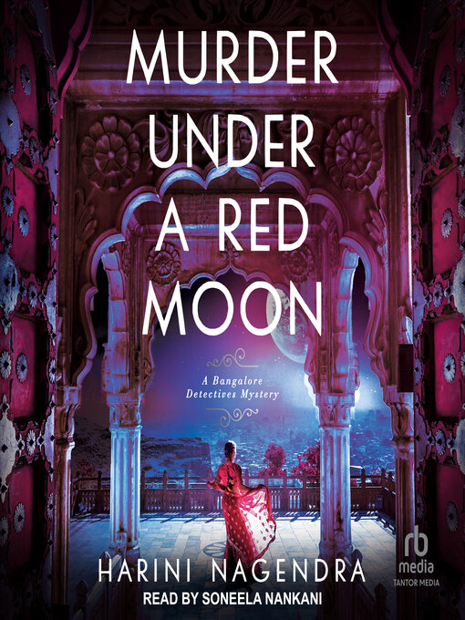 Title details for Murder Under a Red Moon by Harini Nagendra - Available